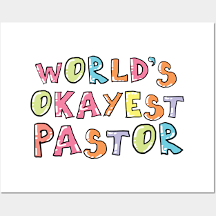 World's Okayest Pastor Gift Idea Posters and Art